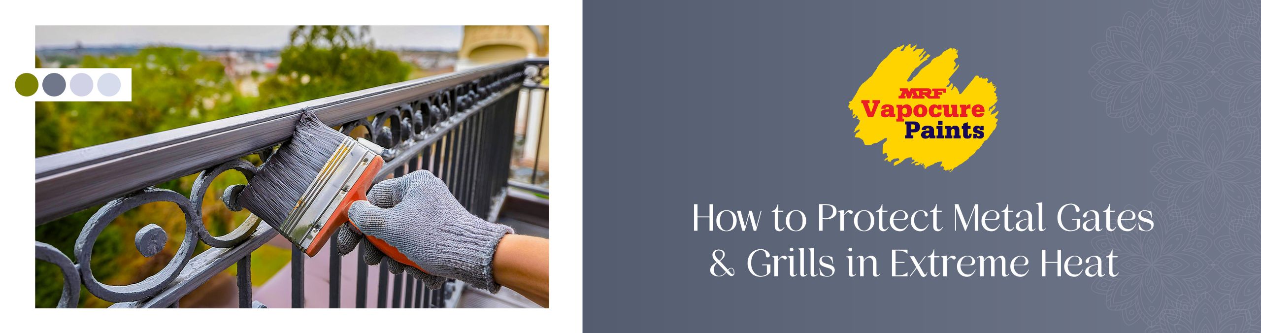 Protect Metal Gates and Grills in Extreme Heat
